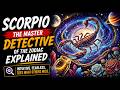 Scorpio: The Master Detective of the Zodiac Explained