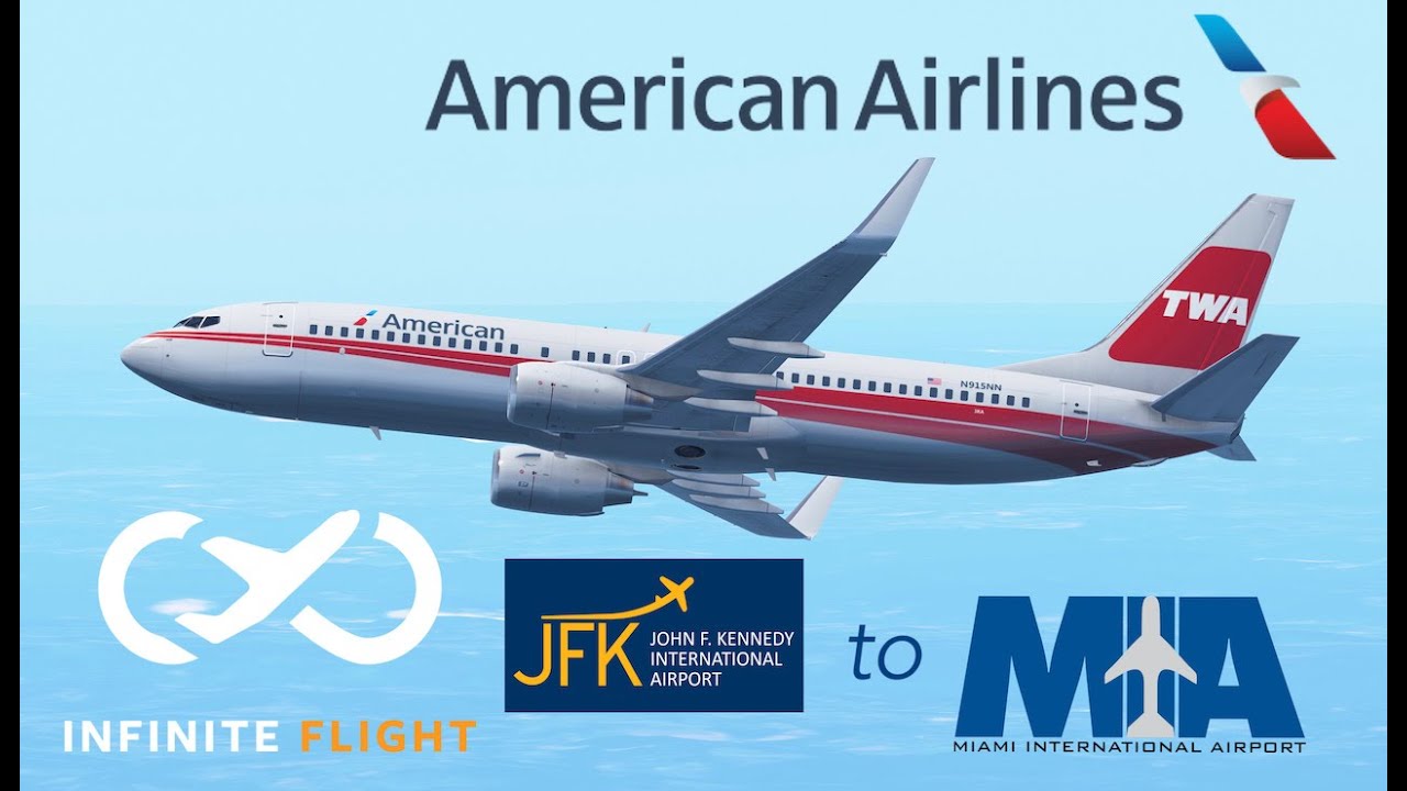 Infinite Flight American Airlines Boeing 737800 JFKMIA Full