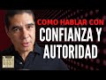 📢 HABLAR EN PÚBLICO | Hazlo con CONFIANZA y AUTORIDAD 😏 (Para que te escuche la gente 👂🏽)