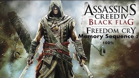 Assassins Creed 4: Black Flag Freedom Cry DLC Sequence 2 100%
