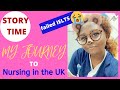 How To Become a nurse in the UK | My journey to becoming a UK RGN |datnaijagirl