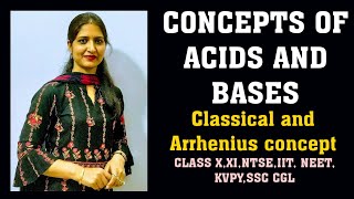 ACIDS,BASES AND SALTS|L-2|THEORIES OF ACIDS AND BASES || CLASSICAL AND ARRHENIUS CONCEPT|10,11,NTSE