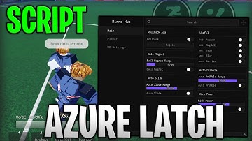 [⛓️WILDCARD] Azure Latch Best Script Auto Goal And Auto Dribble Roblox 2025