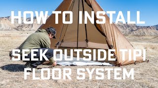 How to Install The Seek Outside Tipi Floor System In Seek Outside Tipi Shelters