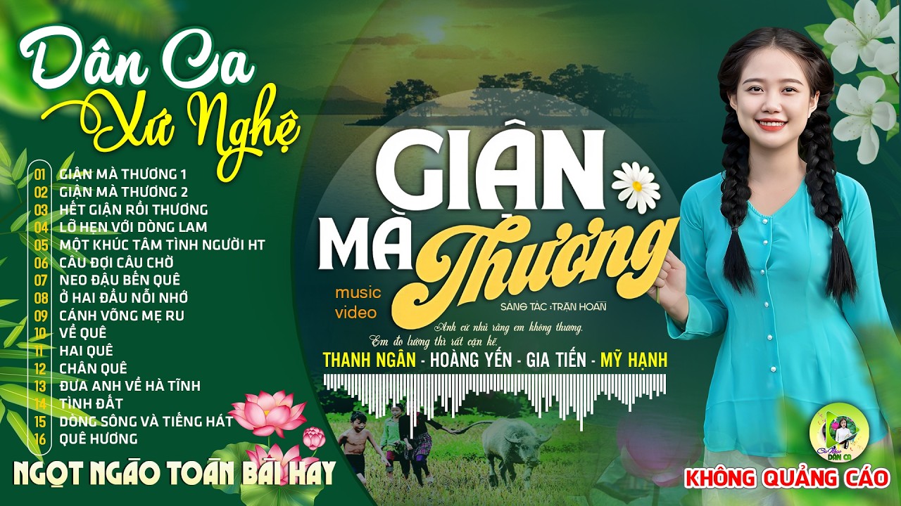 GIẬN MÀ THƯƠNG | LK Dân Ca Xứ Nghệ Hay SAY ĐẮM LÒNG NGƯỜI - Nhạc Đồng Quê Remix Vừa Ra Lò CỰC NGỌT