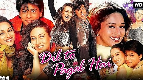 Dil To Pagal Hai (1997) Shahrukh Khan Madhuri Dixit Karishma Kapoor full HD movie