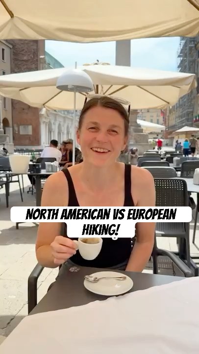 Hiking in Europe vs. North America