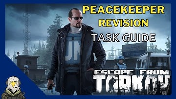 Revision - Peacekeeper | EFT Guide 12.11 *UPDATED*