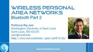 Wireless Personal Area Networks: Bluetooth Part 2