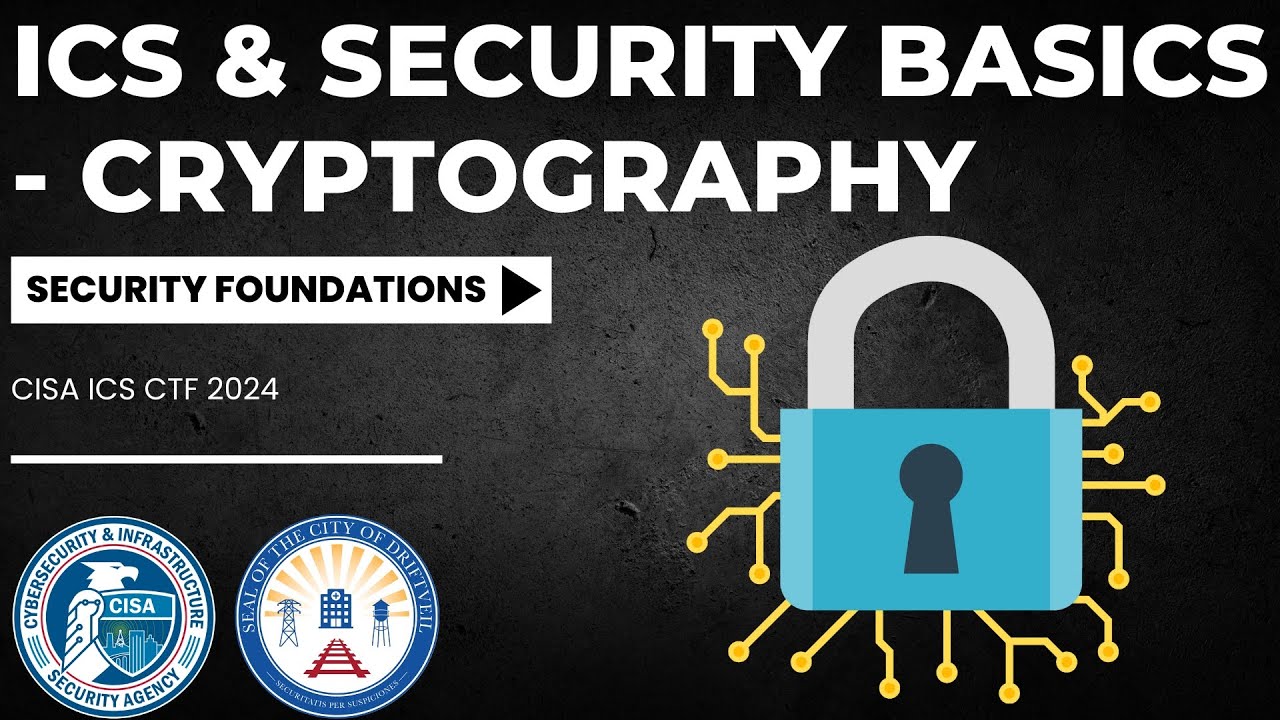 CISA ICS CTF 2024: ICS & Security Basics - Cryptography (SECURITY FOUNDATIONS)