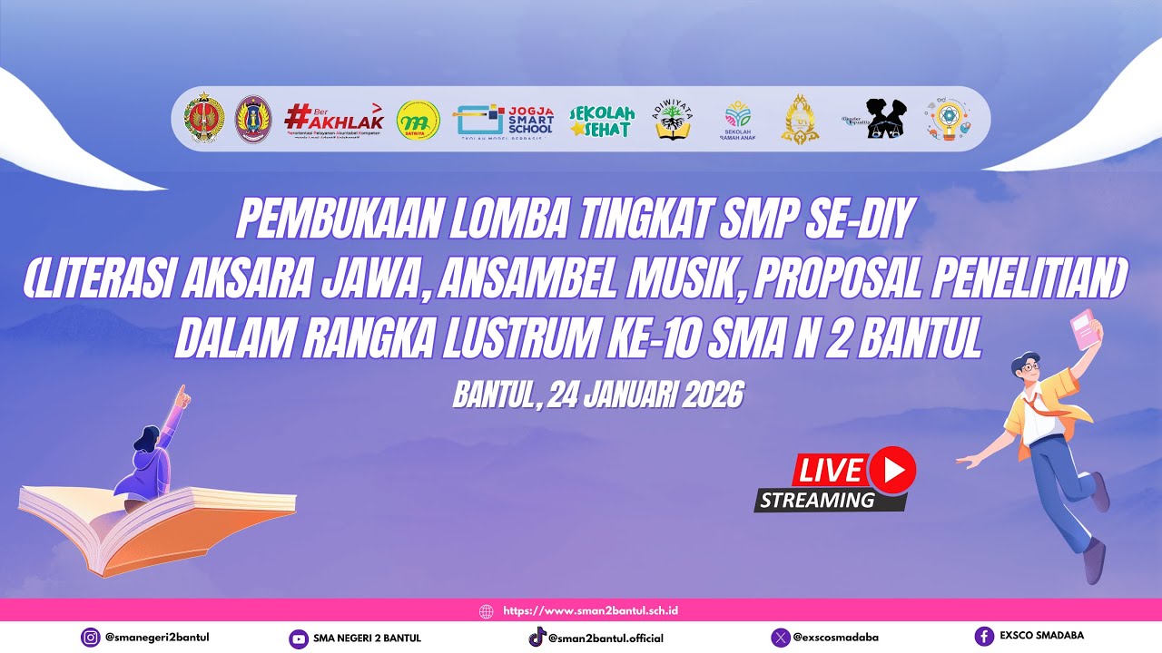 PEMBUKAAN LOMBA LITERASI, ANSAMBEL, DAN PROPOSAL PENELITIAN SMP SE-DIY | LUSTRUM KE-10 SMAN 2 BANTUL
