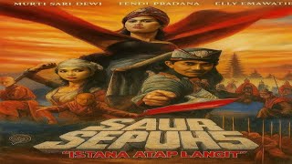SAUR SEPUH V ISTANA ATAP LANGIT FULL MOVIE
