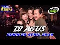 DJ AGUS TERBARU SENIN 29 APRIL 2024 FULL BASS || ATHENA BANJARMASIN