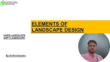 ELEMENTS OF LANDSCAPE DESIGN