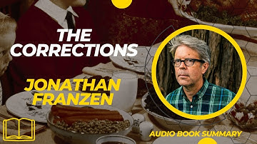 The Corrections by Jonathan Franzen: A Masterpiece of Family Drama and Modern Life