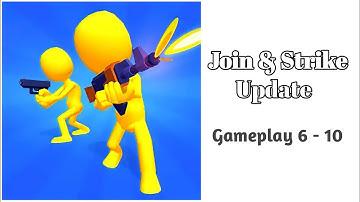 Join & Strike Update - Gameplay Level 6 - 10