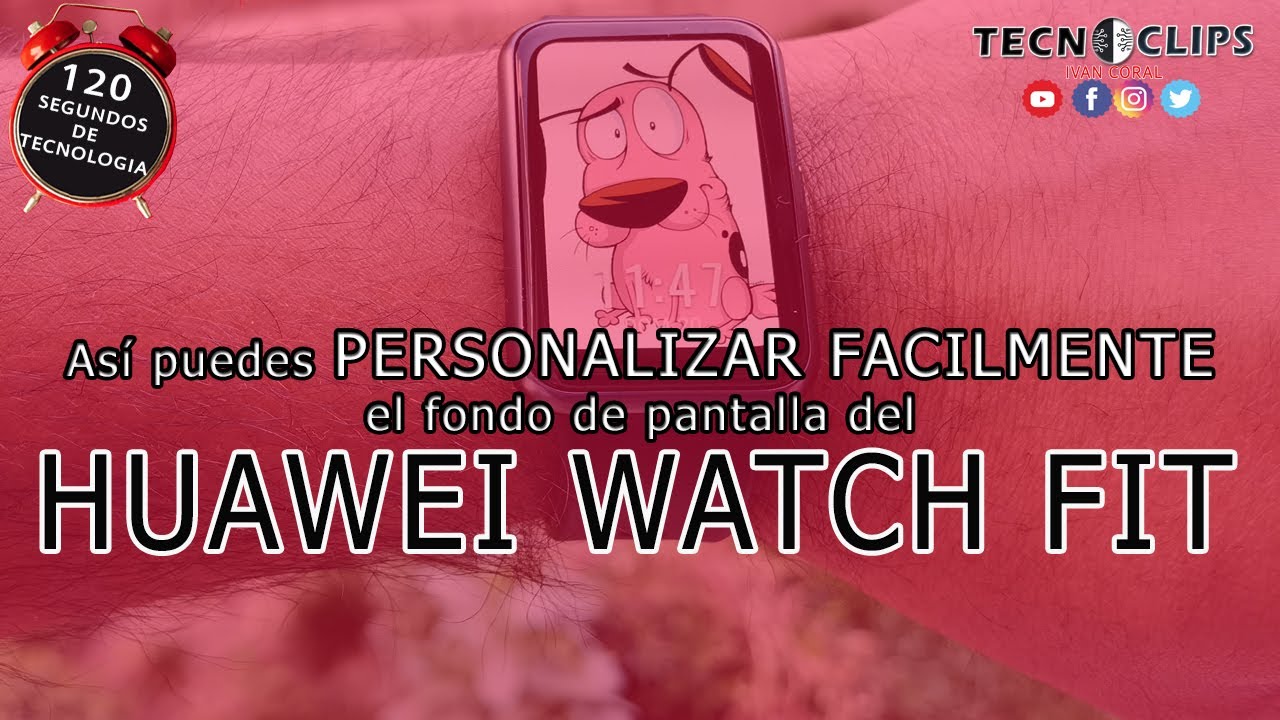 HUAWEI WATCH FIT| Personaliza FACIMENTE el fondo de pantalla - YouTube