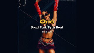 [FREE] ANITTA x Baile Funk x Brazil Funk Type Beat - "ONE"