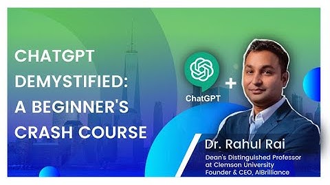 ChatGPT Demystified: A Beginner