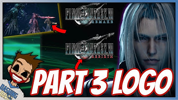 FF7 Remake Part 3 - What Color Will The FF7R Part 3 Logo Be & It