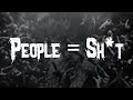 Slipknot - People = Sh*t / Lyrics