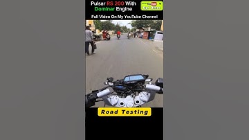 Finally Road Test Start | Modified Rs 200 With Dominar Engine #rs200 #modification #shorts