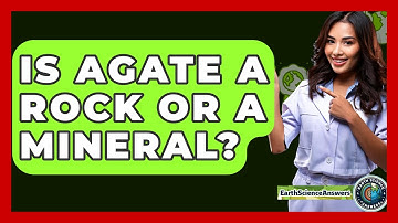 Is Agate A Rock Or A Mineral? - Earth Science Answers