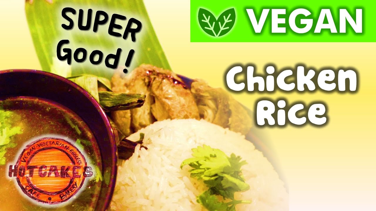Vegan/Vegetarian Chicken Rice from Hotcakes Vegetarian Cafe YouTube