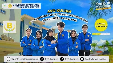 Program Studi S1 Teknik Informatika - Universitas Pamulang | Kompetisi Markom Video Iklan