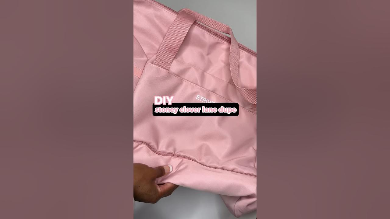 DIY Stoney Clover Lane Bag Dupe 