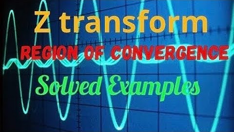 Digital Signal Processing | Lecture 8 | Z transform