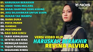 REVINA ALVIRA "HARUSKAH BERAKHIR - ANAK YANG MALANG" FULL ALBUM COVER | DANGDUT KLASIK GASENTRA 2024