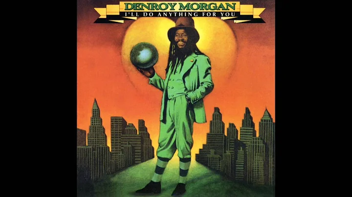 Denroy Morgan - I'll Do Anything For You