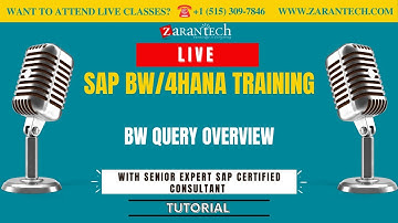 LIVE | BW Query Overview | SAP BW/4HANA Training | ZaranTech