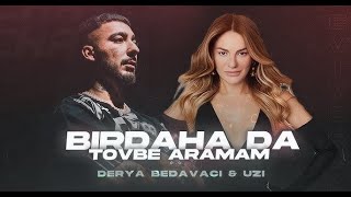 Bir Daha da Tövbe Aramam - Derya Bedavacı & UZI (Mix ENR 8D Music) Resimi