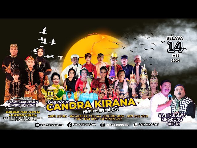 🎦LIVE MALAM Sandiwara CANDRA KIRANA_Kalideres - Cirebon_14/05/2024 class=