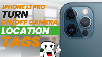 [iPHONE 13 PRO] - How to Turn On/Off Camera Location Tags  | TUTORIAL and TIPS
