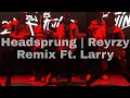 Larry [Les Twins] ▶Headsprung | Reyrzy Remix Ft. Larry◀ |Hennesey 2021|  [Clear Audio]