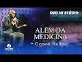 Gerson Rufino | Além da Medicina