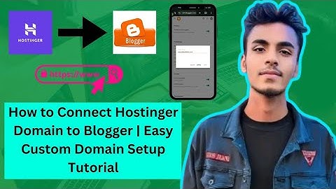 How to Connect Hostinger Domain to Blogger | Easy Custom Domain Setup Tutorial