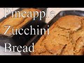 Pineapple Zucchini Bread With Linda's Pantry