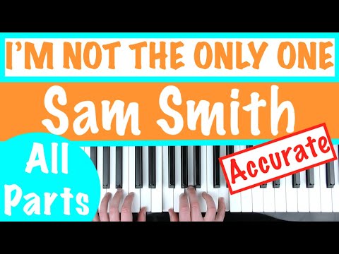 How to play I'M NOT THE ONLY ONE - Sam Smith Piano Chords Tutorial