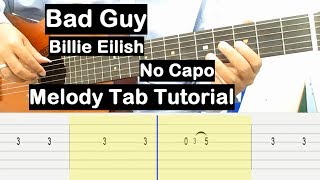 Bad Guy Guitar Lesson Melody Tab Tutorial No Capo Guitar Lessons for Beginners