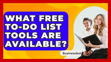 What Free To-do List Tools Are Available? - BusinessGuide360.com