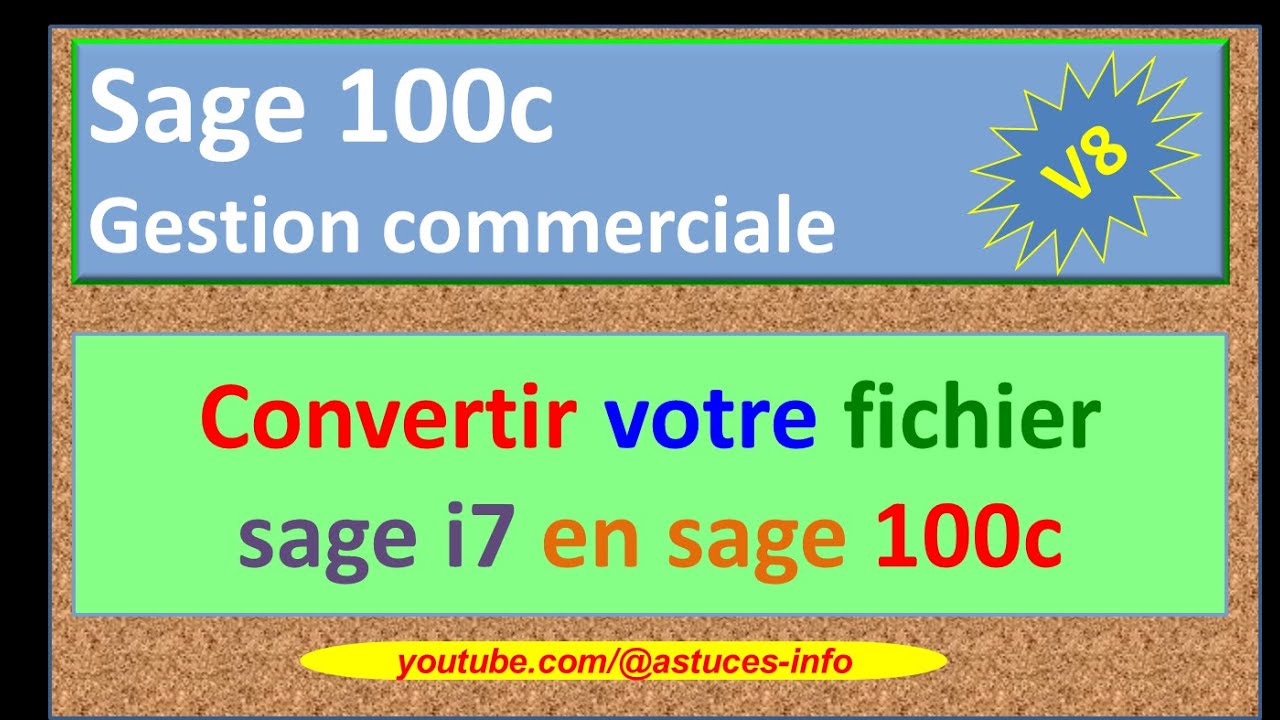 Sage 100c Gestion commerciale - Convertir votre fichier "i7" vers Sage 100c