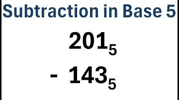 How to Subtract Numbers in Base 5