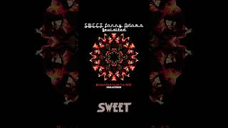 Sweet - Sweet Fanny Adams Revisited - Out Now!