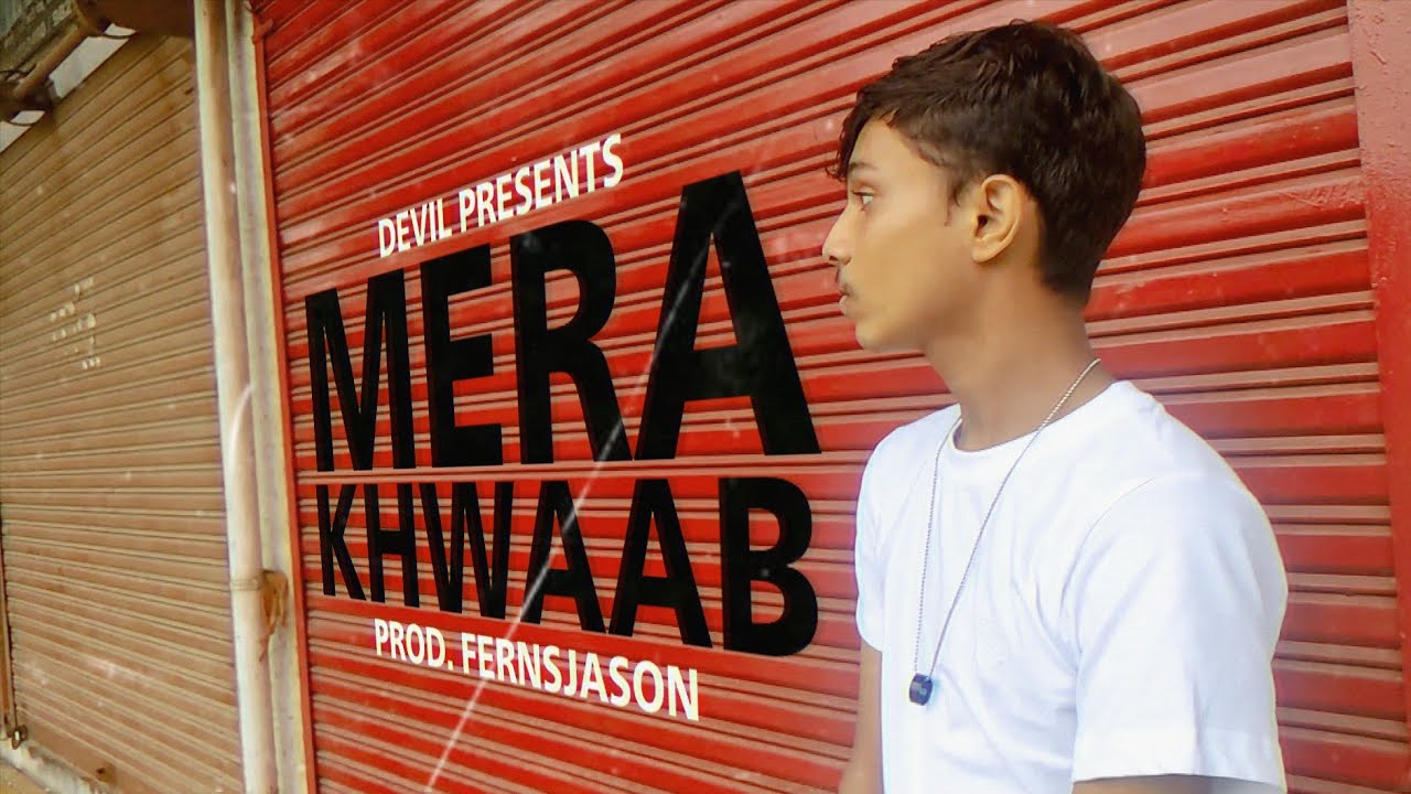 MERA KHWAAB  - DEVIL (Prod. Fernsjason) (Official Music Video) 2021