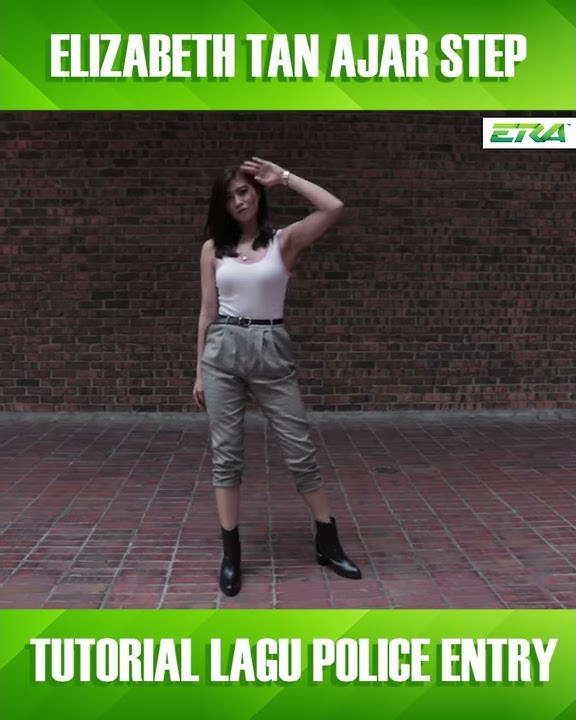 Elizabeth Tan Ajar Step Tutorial Lagu Police Entry
