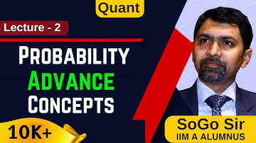 Probability | Lecture-2 I Advance Concepts | Quant | CAT | Sony Goyal | IIM A | MissionCAT